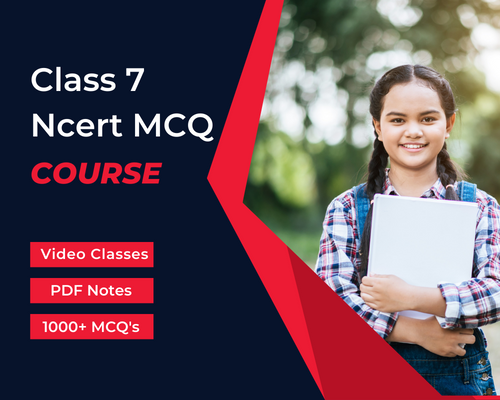 Class 7 NCERT Special MCQ 